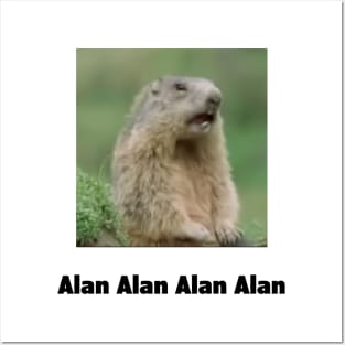 Alan Alan Alan Alan Meme Posters and Art